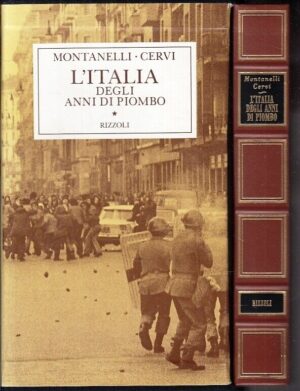 Indro Montanelli Storia d Italia degli anni di piombo Rizzoli libro storico terrorismo